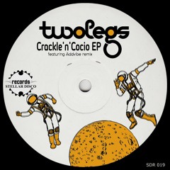 Twolegs - Crackle'n'Cocio EP [SDR] - (Previews)