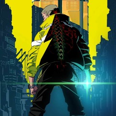 Edgerunner / Remix Ending Theme by Dawid Podsiadło - Let You Down [CyberPunk Edgerunners]