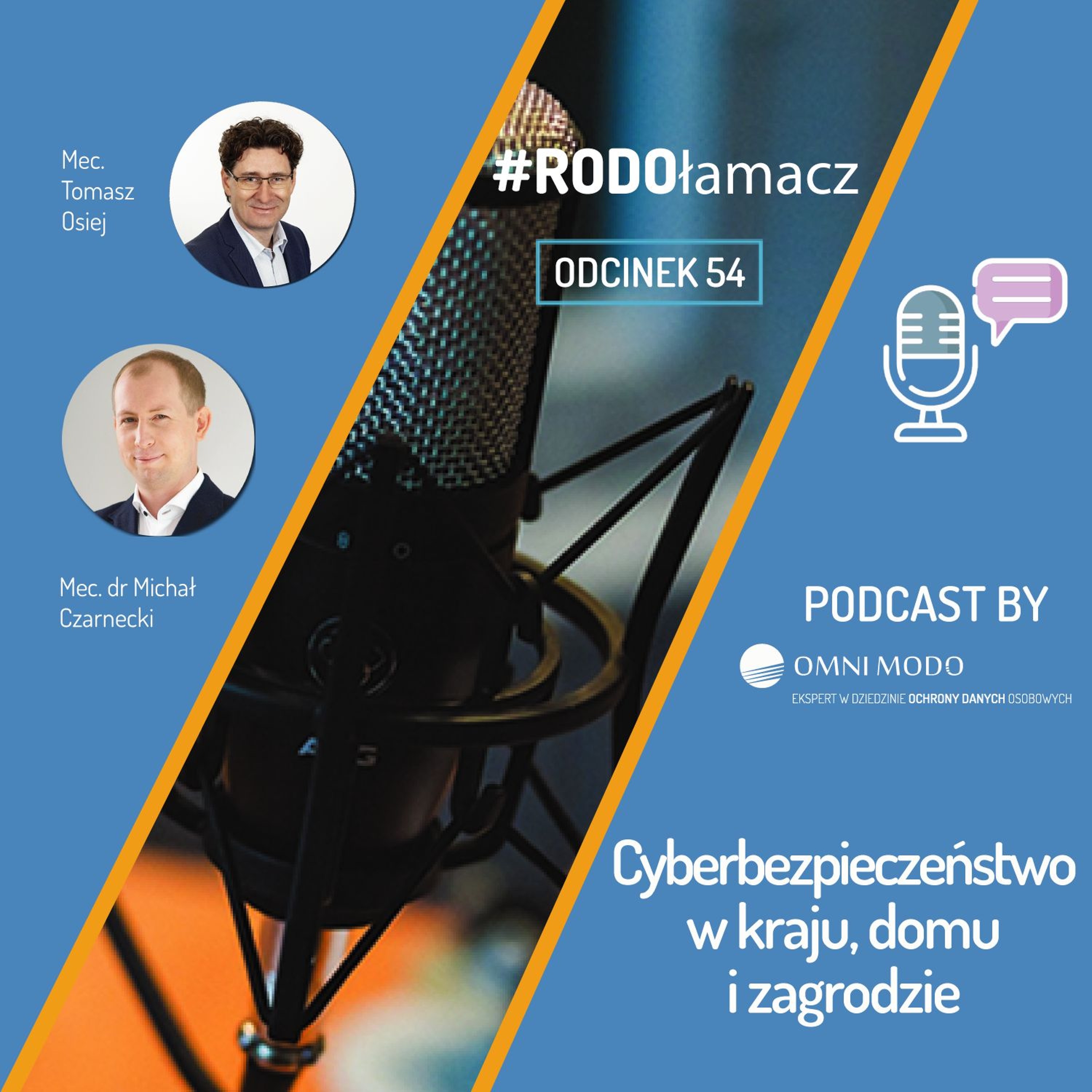 Odc. 54 Cyberbezpieczeństwo w kraju, domu i zagrodzie episode artwork
