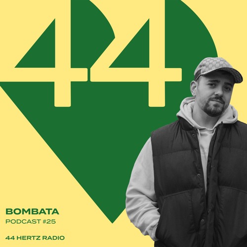44 Hertz Radio #25 | BOMBATA