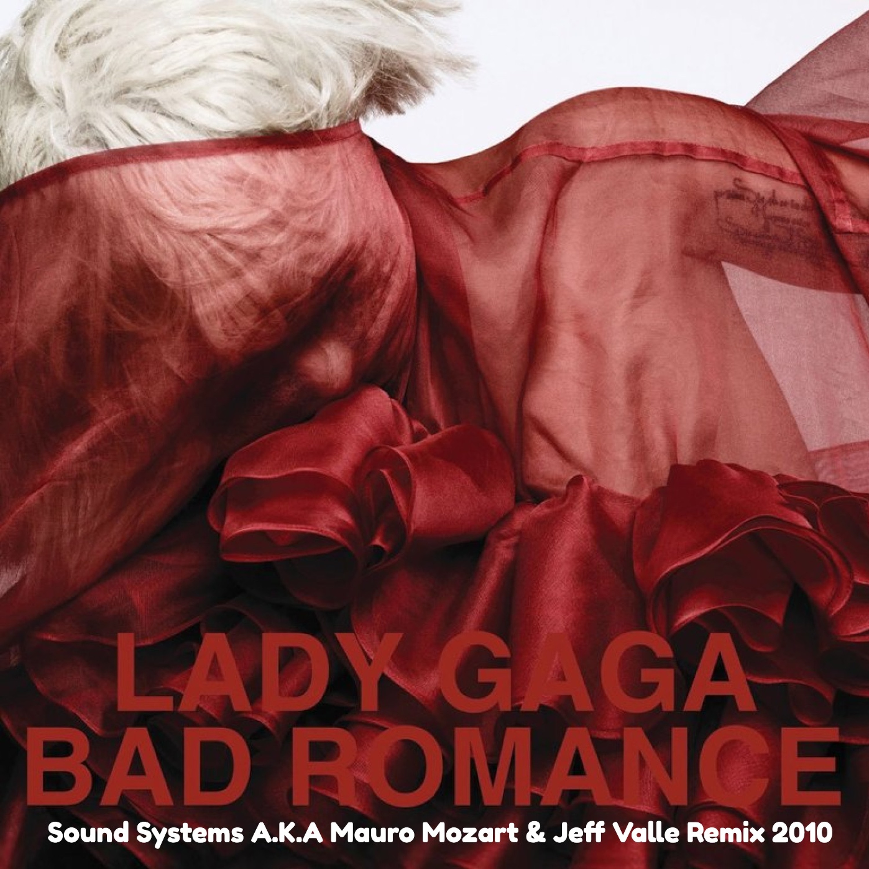 Lady GaGa - Bad Romance (Sound Systems a.k.a Mauro Mozart & Jeff Valle 2010 Remix) episode artwork