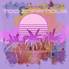 Too Infamous - demo