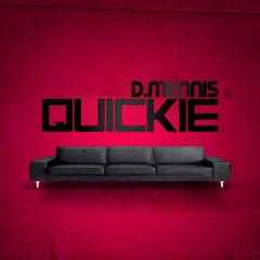 Quickie (Prod. By: Daddy Jones)