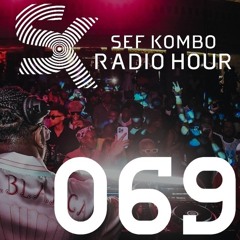 SKRH #069 w/ Kitty Amor - Sef Kombo Radio Hour