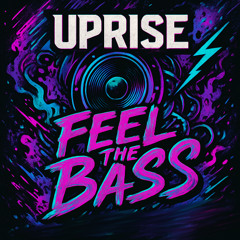 Feel The Bass