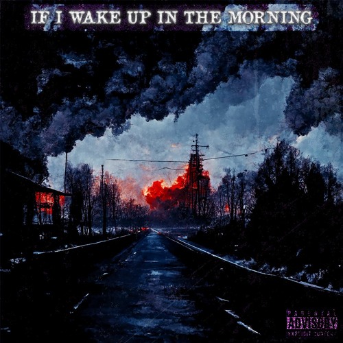 If I Wake Up In The Morning