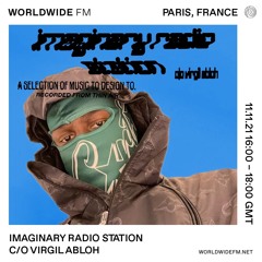 "Imaginary Radio" c/o Virgil Abloh™ - Episode 7
