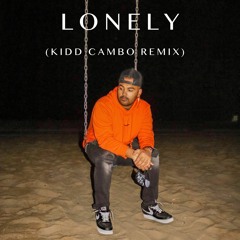 Lonely (Kidd Cambo Remix)