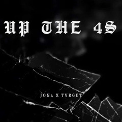Up The 4s (ft TVRGET)