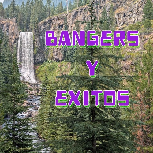 bangers y éxitos