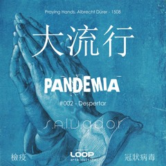PANDEMIA #002 - Despertar