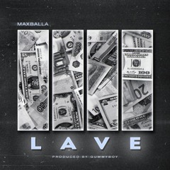 MAXBALLA - ЛАВЭ / LAVE