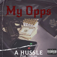 My Opps(IG:AHussle200)[Prod. Teris Jay]
