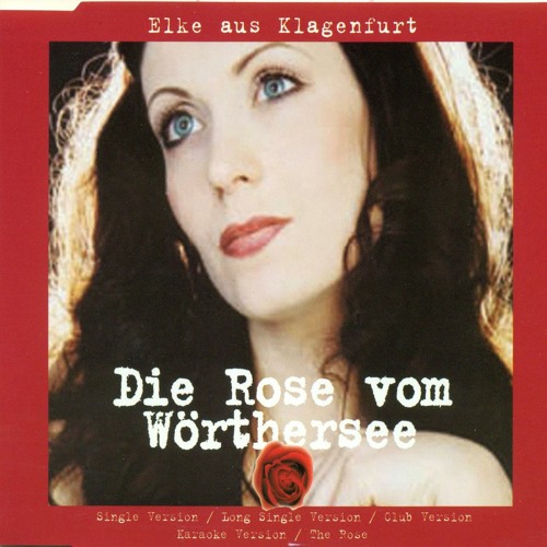 Die Rose vom Wörthersee (Club Version)