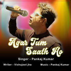 Agar Tum Saath Ho