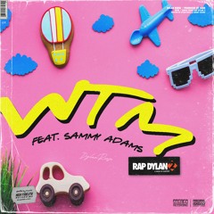 ELLIS! & Sammy Adams - WTM