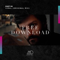 FREE DOWNLOAD: Maetim - Viral (Original Mix) [Melodic Deep]