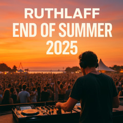 Ruthlaff - End of Summer 2025