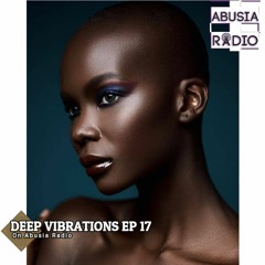 DEEP VIBRATIONS EP 17 FOR ABUSIA RADIO