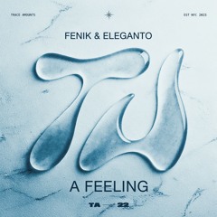 FENIK, Eleganto - A Feeling (Radio Edit)