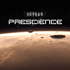 SKYR0H - PRESCIENCE [CLIP]
