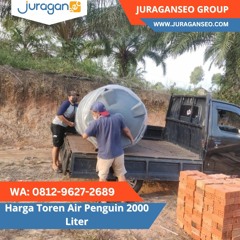 1.FAST RESPON! WA 0812 - 9627 - 2689 Harga Toren Air Penguin 2000 Liter