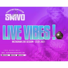 @DEEJAYSWIVO - LIVE VIBES! - INSTAGRAM LIVE SESSION - 23.01.2021