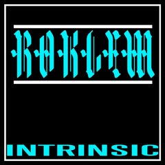 Roklem - Intrinsic (Clip)