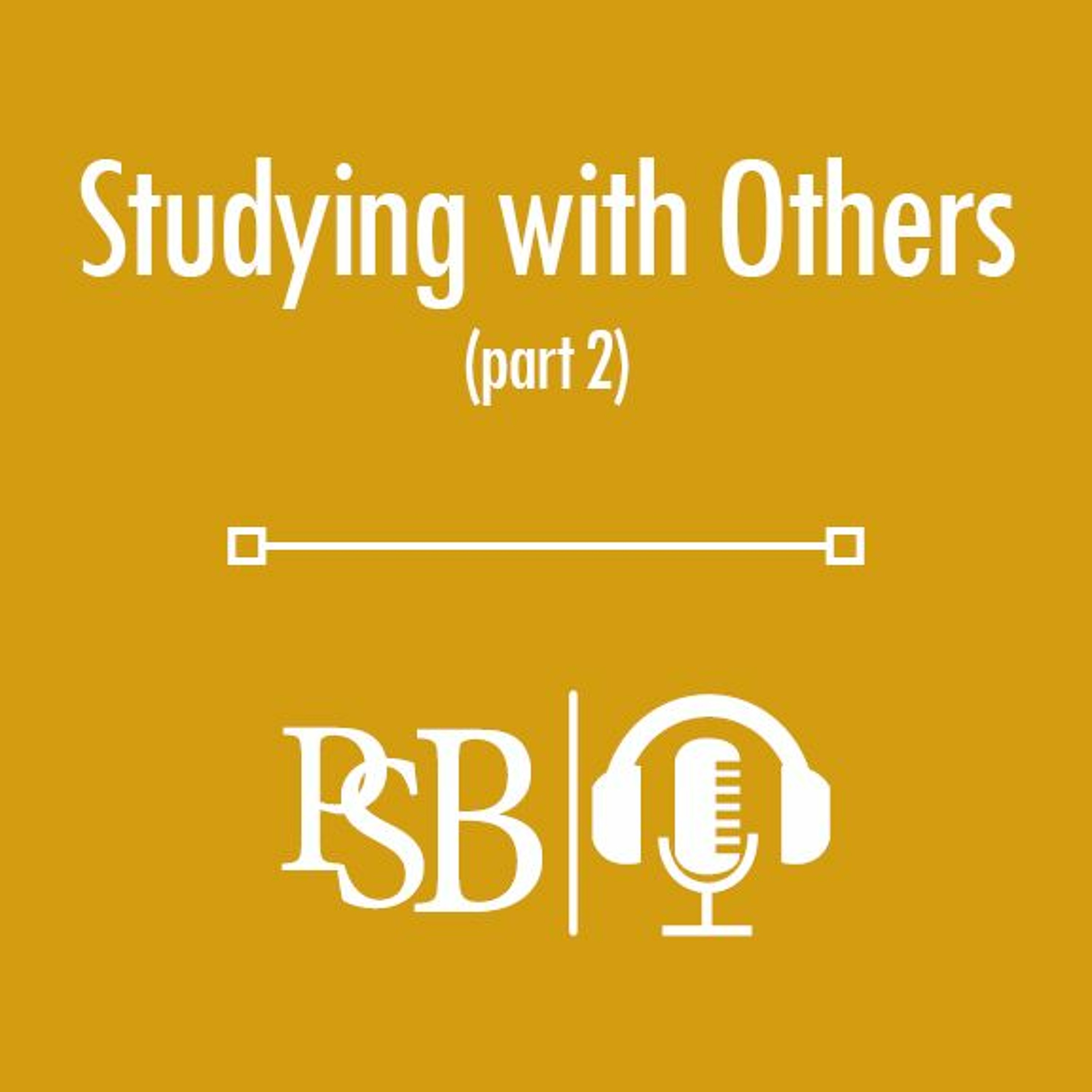 210 | Studying With Others: part 2 of 2 (with Aaron B. & Nate B.) episode artwork