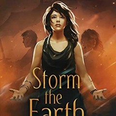 [Read] PDF EBOOK EPUB KINDLE Storm the Earth (The Shatter the Sky Duology Book 2) by