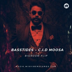 Basstides - CID Moosa (Bigroom Flip)