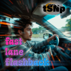 Fast Lane Flashback
