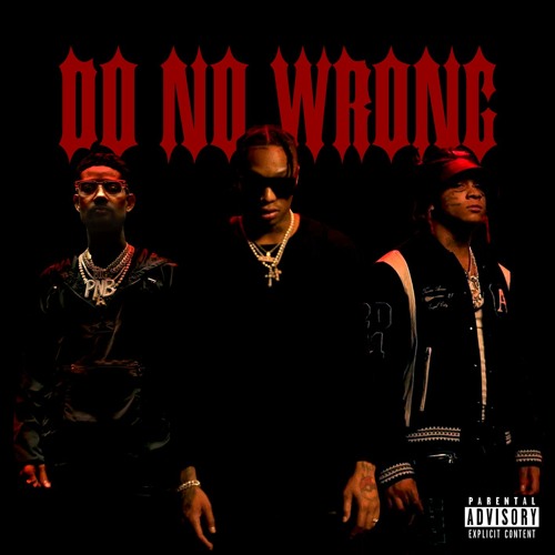 Do No Wrong (feat. Trippie Redd & PnB Rock)