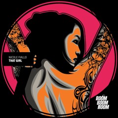 Nicole Fiallo - That Girl (Original Mix) [Boom Boom Room]