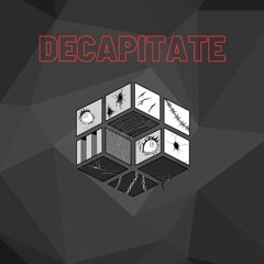 DECAPITATE