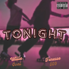 Tonight (ft. Fenesse809)