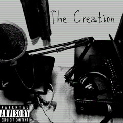 Cnv, The Creation [Prod By, Trunxks Beatz]