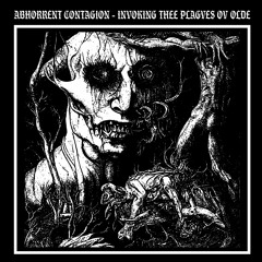 Abhorrent Contagion - Blessed Bloating Rupturing Inkubator