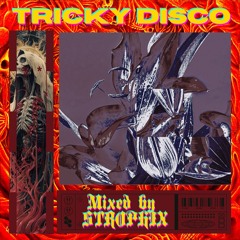 TRICKY DISCO [STRØPHIX]