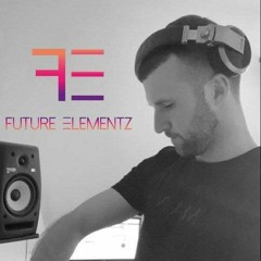 Future Elementz - 2020 End of year mix!!