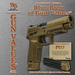 [GET] KINDLE PDF EBOOK EPUB 43rd Edition Blue Book of Gun Values by  Zachary R. Fjestad &  Lisa Beun