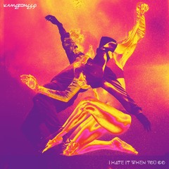 I Hate It When You Go