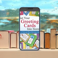 Get Your Greeting Cards Into Stores: How to Find and Work With Sales Reps (2nd Edition 2017) .