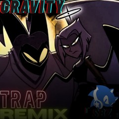 Hazbin Hotel-Gravity [Hip-hop/Trap Remix]