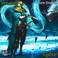 KYOTO (Azure Dragon) By GROOVEPAD APP