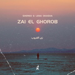 Shereo & Lena Okasha - Zai El Ghorob