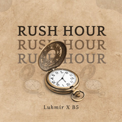 RushHour (Feat. B5)