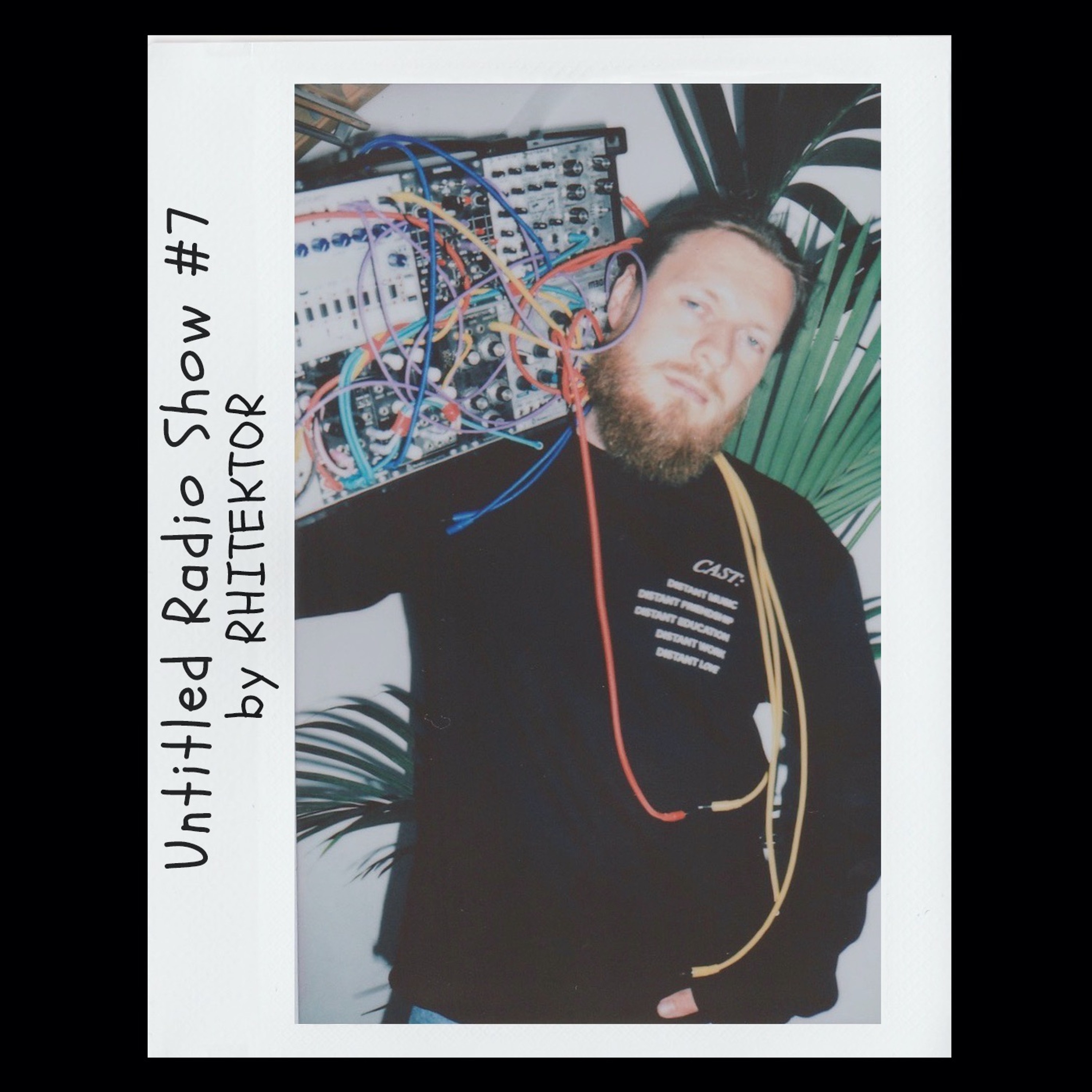 Untitled Radio Show #7 By RHITEKTOR (live) 04.07.2020