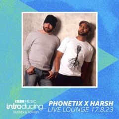 Phonetix & Harsh BBC Live Lounge, 17th Aug '23