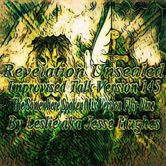 Revelation Unsealed Improvised Talk Version 145